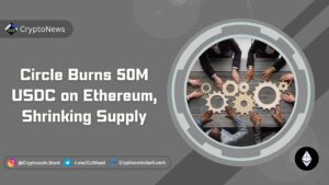 Circle Burns 50M USDC on Ethereum, Shrinking Supply