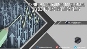Ethereum Supply Jumps to Pre-Merge Levels, Fueling Inflation Fears
