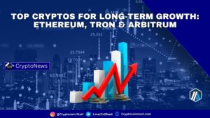 Top Cryptos for Long-Term Growth: Ethereum, TRON & Arbitrum