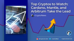 Top Cryptos to Watch: Cardano, Mantle, and Arbitrum Take the Lead