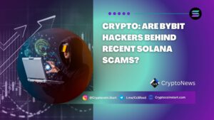 Crypto: Are Bybit Hackers Behind Recent Solana Scams?
