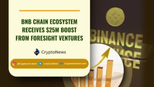 BNB Chain Ecosystem Receives $25M Boost from Foresight Ventures
