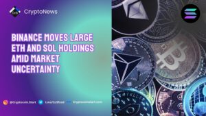 Binance Moves Large ETH and SOL Holdings Amid Market Uncertainty