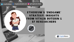 Ethereum’s 'Endgame' Strategy: Insights from Vitalik Buterin & EF Researchers