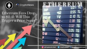 Ethereum Fees Drop to $0.41: Will This Trigger a Price Surge?