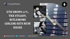 ETH Drops 11%, TRX Steady, BitLemons ($BLEM) Hits New Highs