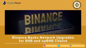 Binance Backs Network Upgrades for BNB and opBNB Chains