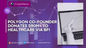 Polygon Co-Founder Donates $90M+ to Healthcare via BFI