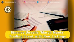 Binance Unveils 'March Mania' Trading Event with New Listings